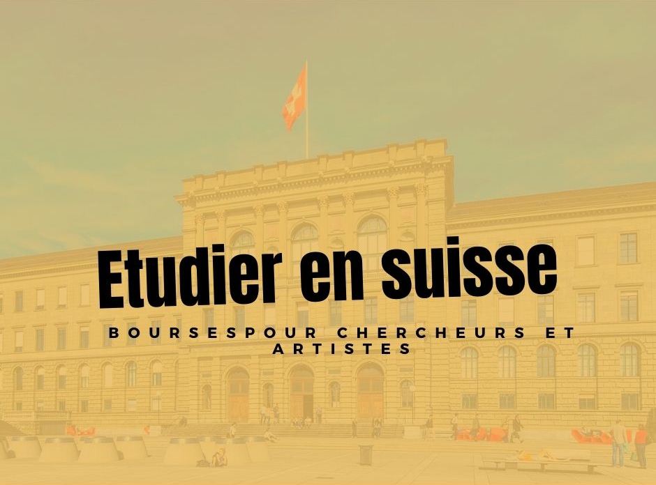 Bourses d’excellence de la Confédération suisse pour chercheurs et artistes