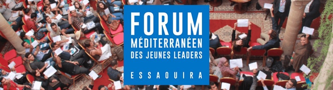 Appel à candidatures : Forum euro-méditerranéen des Jeunes Leaders à Essaouira , Maroc